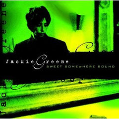 Sweet Somewhere Bound by Jackie Greene (CD)