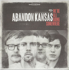 We're All Going Somewhere by Abandon Kansas (CD)