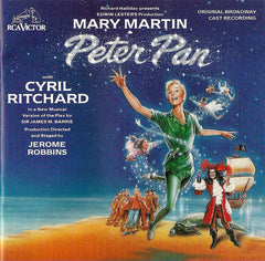 Peter Pan (Original Broadway Cast Recording) by Mary Martin, Cyril Ritchard (CD)
