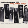 Bing, Bing, Bing! by Charlie Hunter Trio - CD Album Cover