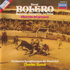 Bolero / Rapsodie Espagnole • La Valse / Alborada Del Gracioso by Maurice Ravel, Orchestre Symphonique de Montréal, Charles Dutoit (CD)