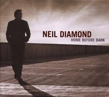 Home Before Dark by Neil Diamond - CD Album Cover