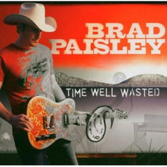 Time Well Wasted by Brad Paisley (CD)