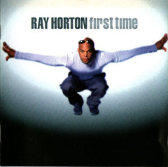 First Time by Ray Horton (CD)