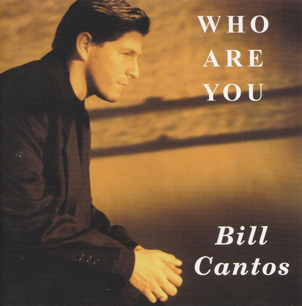 Who Are You by Bill Cantos (CD)