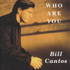 Who Are You by Bill Cantos (CD)