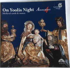On Yoolis Night (Medieval Carols & Motets) by Anonymous 4 (CD)