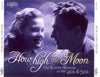 How High The Moon: Our Favorite Memories Of The '40s & '50s by Various - CD Album Cover