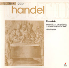 Messiah by Georg Friedrich Händel, Kammarkören, Concentus Musicus Wien, Nikolaus Harnoncourt (CD)