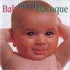 Baby Needs Baroque by Various - CD Album Cover