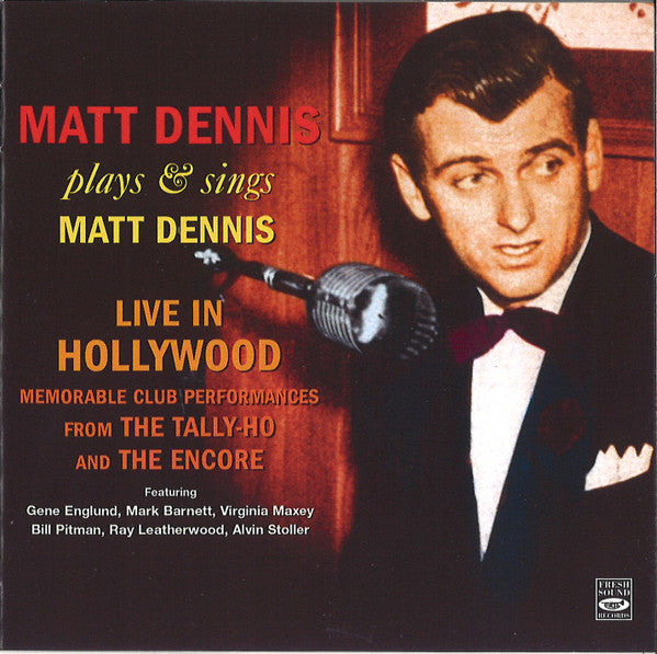 Matt Dennis Plays & Sings Matt Dennis Live In Hollywood by Matt Dennis - CD Album Cover