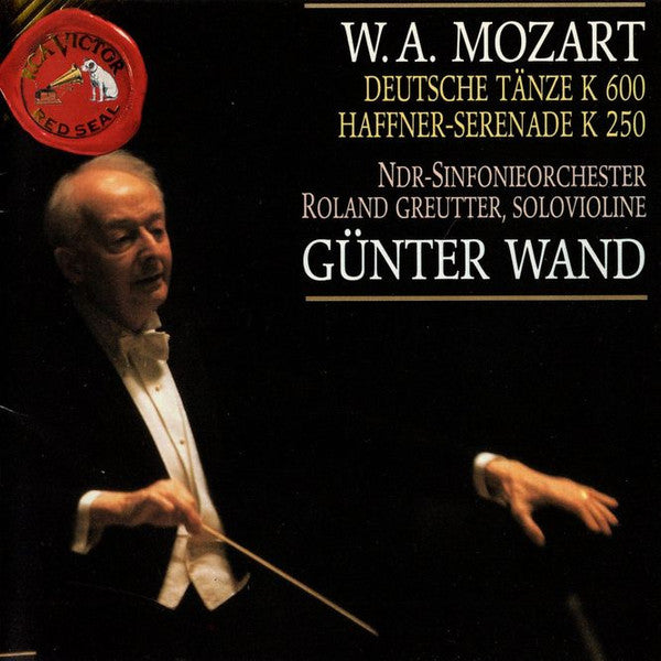 Deutsche Tänze K 600, Haffner-Serenade K 250 by Wolfgang Amadeus Mozart, NDR Sinfonieorchester, Roland Greutter, Günter Wand - CD Album Cover