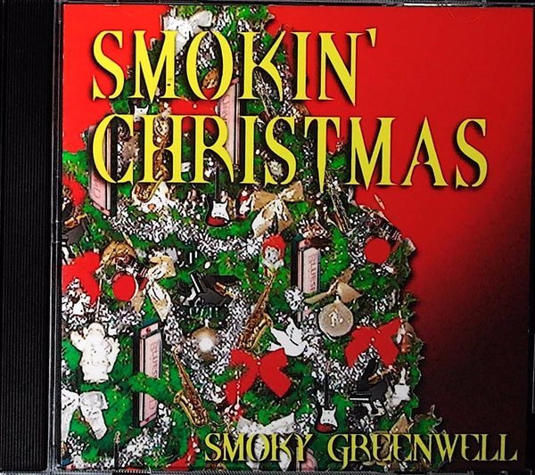 SMOKIN' CHRISTMAS by SMOKY GREENWELL - CD Album Cover