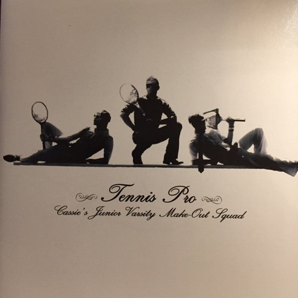 Cassie's Junior Varsity Make-Out Squad by Tennis Pro - CD Album Cover