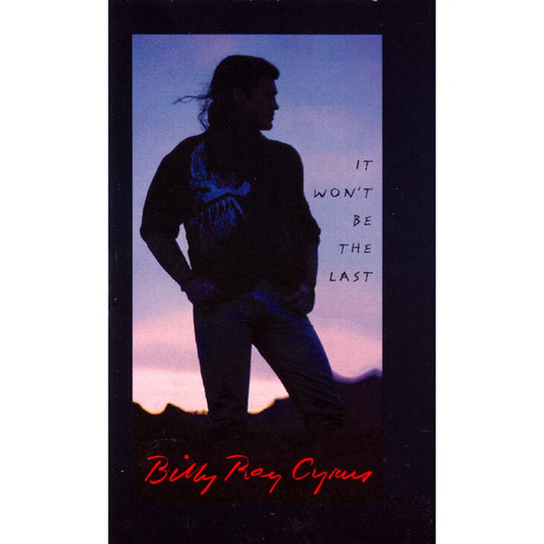 It Won't Be The Last by Billy Ray Cyrus - CD Album Cover