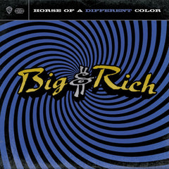 Horse Of A Different Color by Big & Rich (CD)