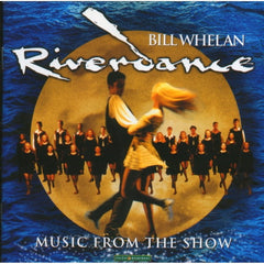 Riverdance - Music From The Show by Bill Whelan (CD)