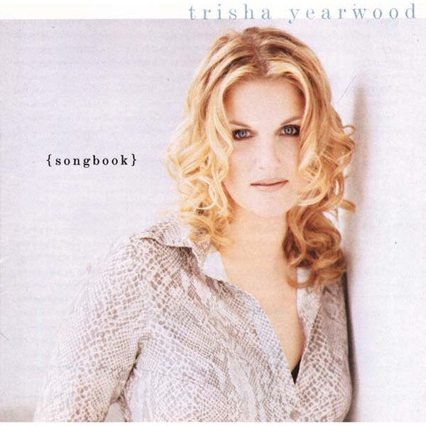 (Songbook) A Collection Of Hits by Trisha Yearwood - CD Album Cover