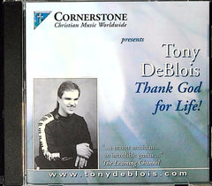 Thank God for Life! by Tony DeBlois (CD)