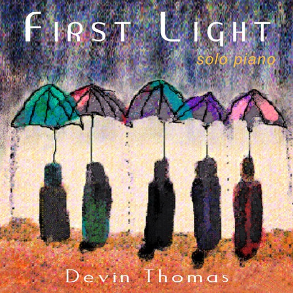 First Light by Devin Thomas - CD Album Cover