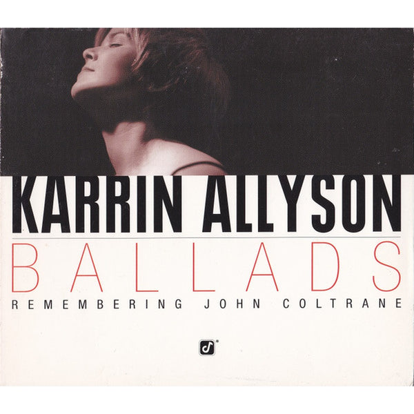 Ballads: Remembering John Coltrane by Karrin Allyson - CD Album Cover