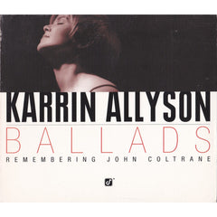 Ballads: Remembering John Coltrane by Karrin Allyson (CD)