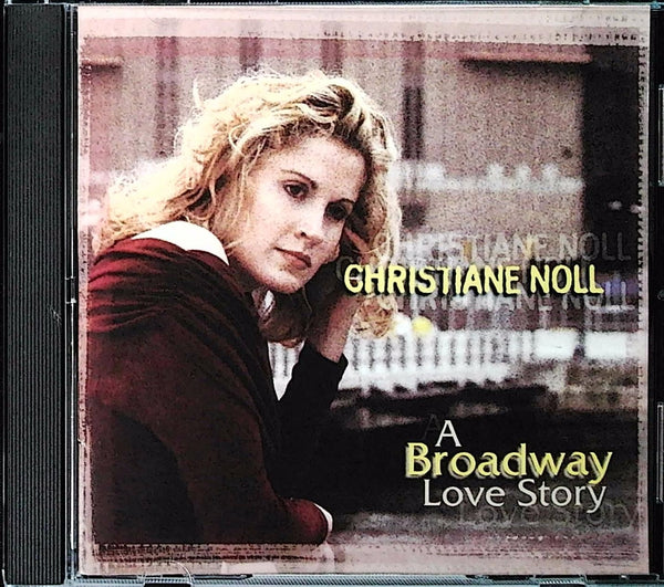 Christiane Noll - A Broadway Love Story CD front cover