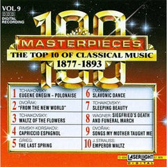 100 Masterpieces Vol.9 - The Top 10 Of Classical Music 1877-1893 by Various (CD)