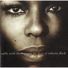 Softly With These Songs - The Best Of Roberta Flack by Roberta Flack (CD)