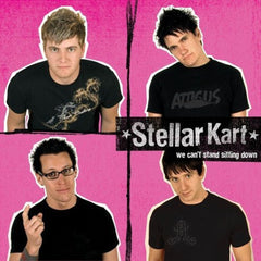 We Can't Stand Sitting Down by Stellar Kart (CD)