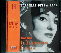 Il Turco In Italia by Gioacchino Rossini, Nicola Rossi-Lemeni, Maria Callas, Nicolai Gedda, Jolanda Gardino, Piero De Palma, Franco Calabrese, Mariano Stabile, Gianandrea Gavazzeni, Vittore Veneziani, Teatro Alla Scala (CD)
