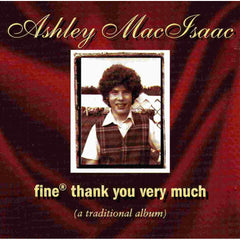 Fine® Thank You Very Much - A Traditional Album by Ashley MacIsaac (CD)