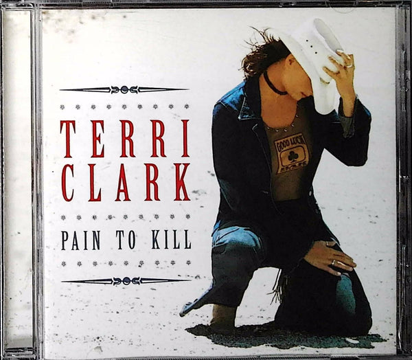 Pain to Kill by Terri Clark - CD Album Cover