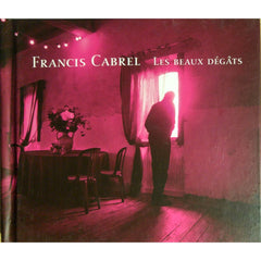 Les Beaux Dégâts by Francis Cabrel (CD)