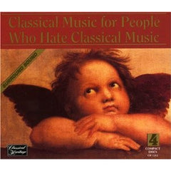 Classical Music For People Who Hate Classical Music by Various (CD)