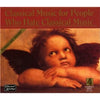 Classical Music For People Who Hate Classical Music by Various - CD Album Cover