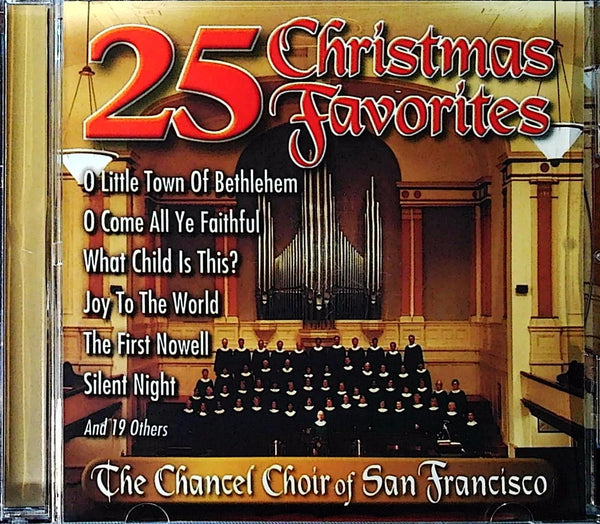 25 Christmas Favorites by The Chancel Choir of San Francisco - CD Album Cover