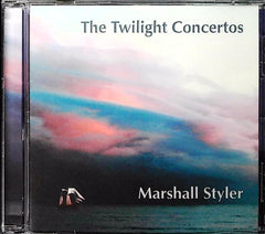 Marshall Styler - The Twilight Concertos (CD) | Classical Near Mint