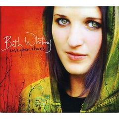 Leave Your Shoes by Beth Whitney (CD)