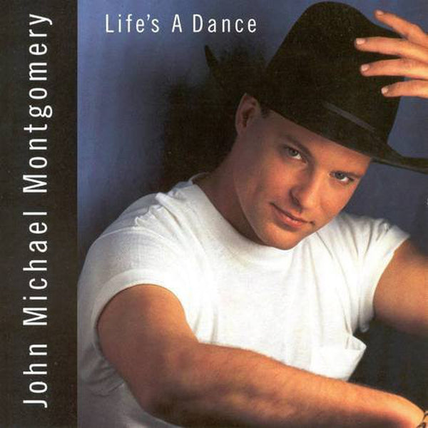 Life's A Dance by John Michael Montgomery - CD Album Cover