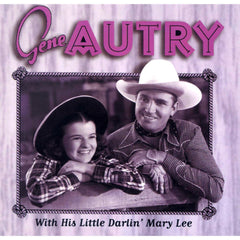 With His Little Darlin' Mary Lee by Gene Autry (CD)