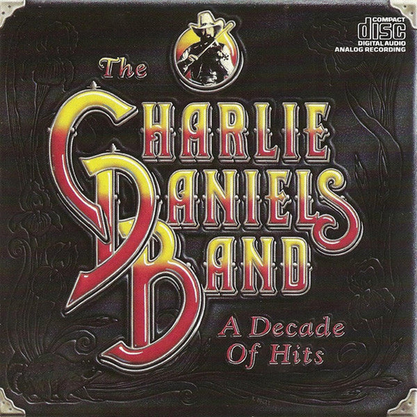 A Decade Of Hits by The Charlie Daniels Band - CD Album Cover