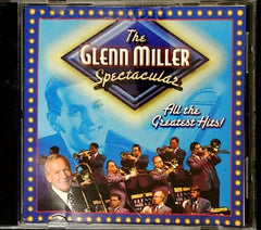 The Glenn Miller Spectacular by Glenn Miller And His Orchestra (CD)