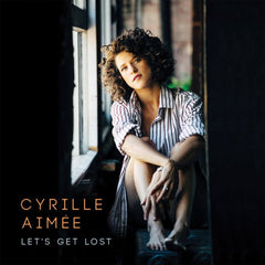 Let's Get Lost by Cyrille Aimée (CD)