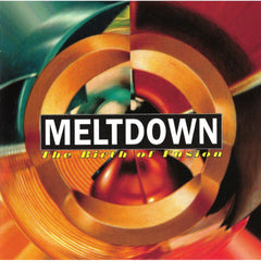 Meltdown: The Birth of Fusion by Various (CD)