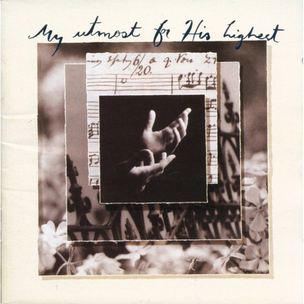My Utmost For His Highest by Various - CD Album Cover