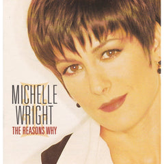 The Reasons Why by Michelle Wright (CD)