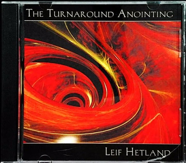 The Turnaround Anointing by Leif Hetland - CD Album Cover
