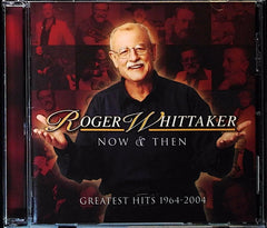 Roger Whittaker - Now & Then (CD) | Folk Near Mint