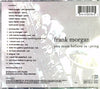 you must believe in spring by frank morgan - CD Back Cover